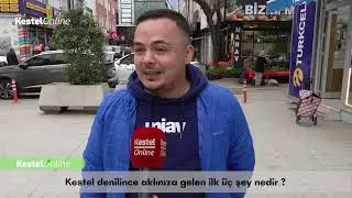 Kestel denilince aklınıza gelen ilk 3 şey nedir