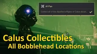 All Calus Bobblehead Locations (Destiny 2) Leviathan Collectibles