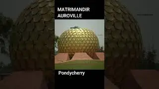 Matri mandir | Auroville | Pondycherry | Edu-Archs
