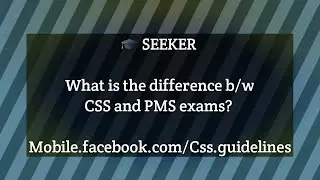 Differences between CSS and PMS exams | CSS and PMS Guidelines