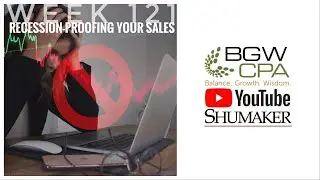 Recession-Proofing Your Business Series - Part 6