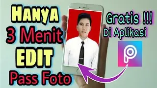 Hanya 3 Menit Buat Pass foto melalui aplikasi PicsArt GRATIS LOH