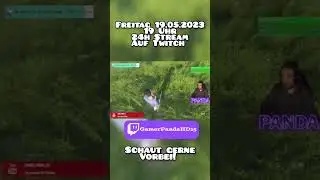 Heute 24h Stream auf Twitch! 🐼❤️