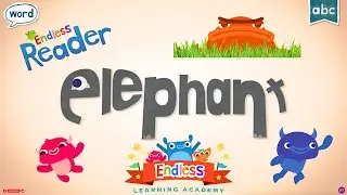 Learn 'ELEPHANT' with Endless Reader | Fun Educational Sight Word Journey