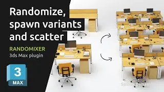 Randomize Layout, Spawn Variants & Scatter Objects | RandoMixer 3ds Max Tutorial for Interior Scenes