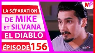 😱😳SÉPARATION DES AMOUREUX ? EL DIABLO résumé de l'épisode 156 | NOVELAS PLUS