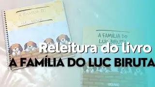 Releitura do livro: A família do Luc biruta