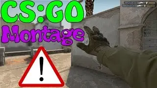 CS:GO Mini Montage (Lazy)