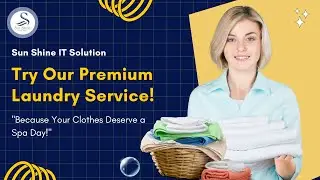 Sun Shine IT Solution - Laundry Services & Features
