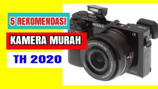 KAMERA MURAH DI TAHUN 2020 - Di Bawah 5 jutaan