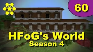 HFoG’s World - S4E60: Going On An Explore