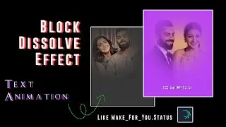 Trending Alight Motion Status Edit | block dissolve effect Text Animation | Like make for you status