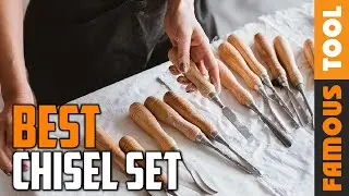Chisel Set: Best Chisel Set 2020 (Buying Guide)