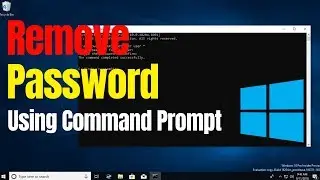 How to Remove Windows 10 Password Using CMD