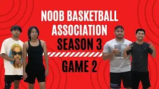 Noob Basketball Association - Season 3 | Game 2