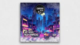 MEL BELL - Late Night (Original Mix)