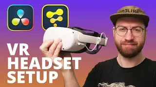 Setup A VR Headset With Resolve and Fusion - 360 Video Editing Tutorial