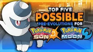 Top 5 Possible Pre-Evolutions For Pokemon Sun and Moon (Feat. Speqtor)