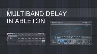 Multiband Delay in Ableton