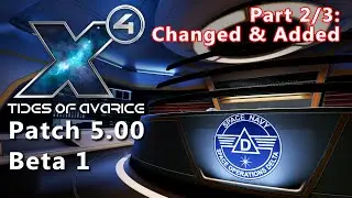 PART 2/3 | Patch 5.00 Beta 1 - Changes & Additions - X4 Foundations - Captain Collins