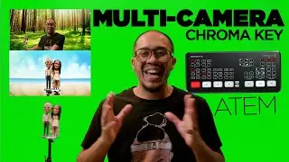 ATEM: MULTIPLE CAMERA GREEN SCREEN CHROMA KEY