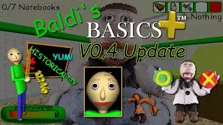 Baldi's Basics Plus 0.4.0 Update Gameplay