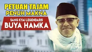 Nasehat Tajam Dari Sang Kyai Legendaris Buya Hamka