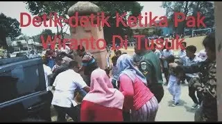 Detik2 Ketika Pak Wiranto Di Tusuk