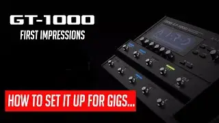 BOSS GT-1000 | First Impressions | Gig-Rig | Jack Gardiner |