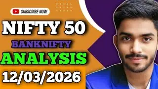 NIFTY PREDICTION FOR TOMORROW & BANK ANALYSIS FOR 12 MARCH 2026 MARKET ANALYSIS TOMORROWNIFTY