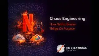 Chaos Engineering: How Netflix Breaks Things On Purpose to Stay Online