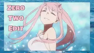 Zero Two Edit | Glamorous