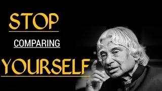 Stop comparing yourself ||Apj Abdul Kalam Quotes|| whatsapp status quotes