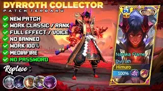 New!! Script Skin Dyrroth Collector No Password | Full Effect & Sound | Patch Terbaru | New Audio