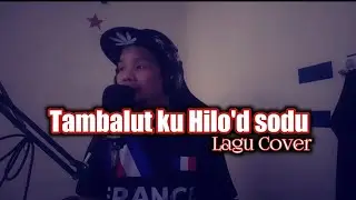 Tambalut ku Hilo'd Sodu - george lian [ Andin Cover ]