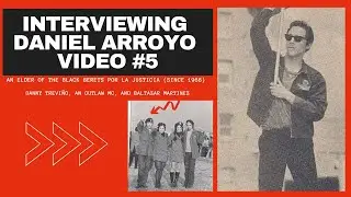 [Video 5 - Danny Treviño, an Outlaw MC, and Baltazar Martinez] Interviewing Danny Arroyo