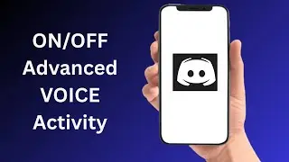 How To Turn ON/OFF Advanced Voice Activity On Discord