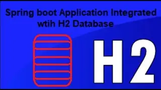 Spring Boot application integrated with H2 Database 