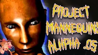 SCARY INDIE GAME PROJECT MANNEQUINS feat nevilles taylor