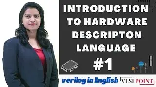 Introduction to HDL | What is HDL? | #1 | Verilog in English