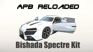 APB Reloaded - Bishada Spectre Kit