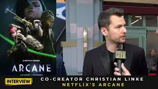 Interview with Christian Linke, Co-Creator of Netflix's Arcane