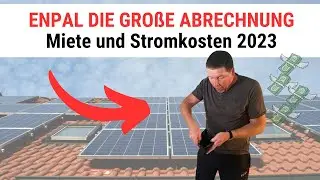 Enpal Erfahrung Miete und Stromkosten 2023
