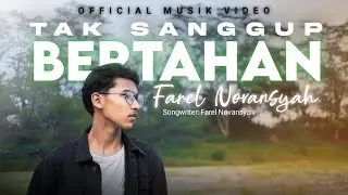 Farel - Tak Sanggup Bertahan (Official Music Video)