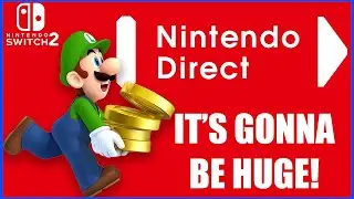 A Major Nintendo Direct Is Coming Soon!