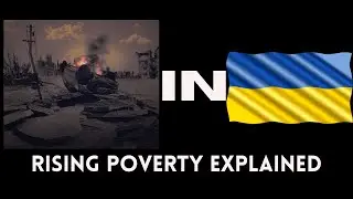 Ukraine War-Rising Poverty Explained