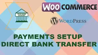 How To Setup Bank Transfer Payment in Woocommerce WordPress