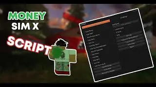 Money Simulator X GUI AFK SCRIPT PASTEBIN 2021