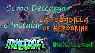 Como Instalar la Pesadilla de Herobrine - Mapa de Aventuras en ESPAÑOL - AlexelCapo - MINECRAFT HD