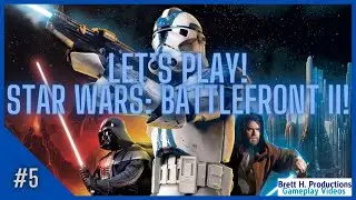 Let's Play Star Wars: Battlefront II (Classic) | #5!